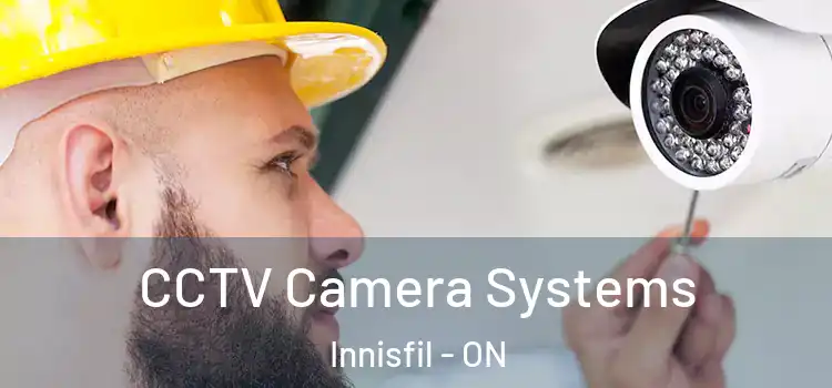 CCTV Camera Systems Innisfil - ON