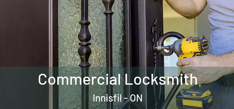 Commercial Locksmith Innisfil - ON