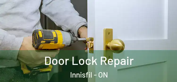 Door Lock Repair Innisfil - ON