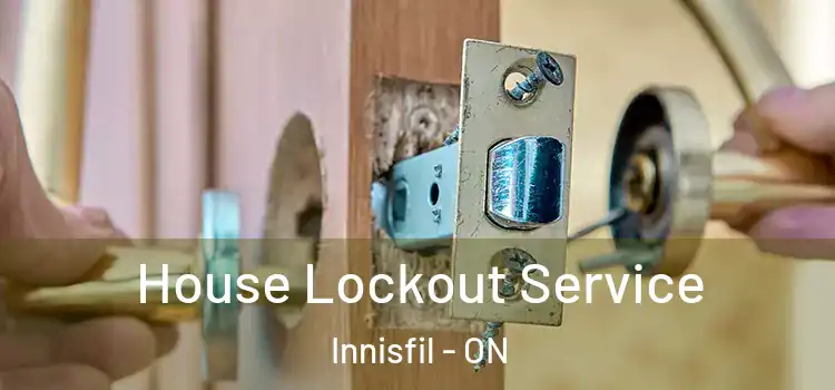 House Lockout Service Innisfil - ON