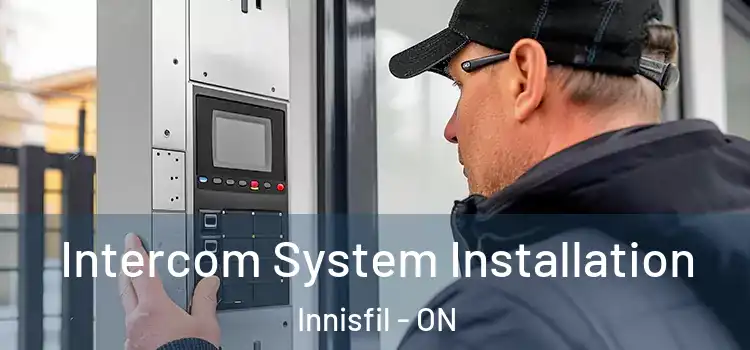Intercom System Installation Innisfil - ON