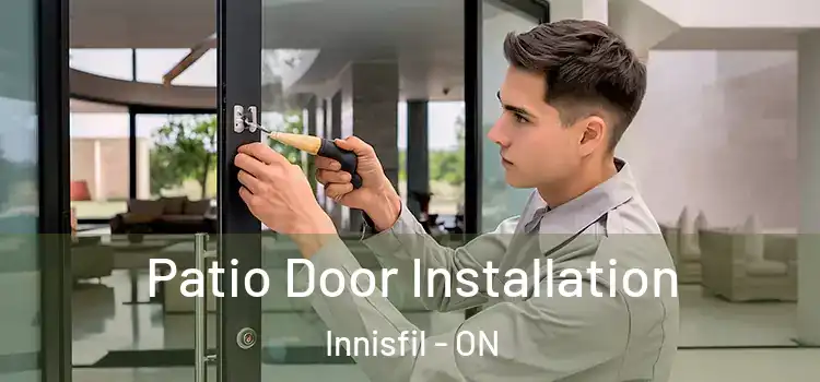 Patio Door Installation Innisfil - ON