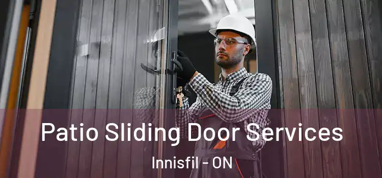 Patio Sliding Door Services Innisfil - ON