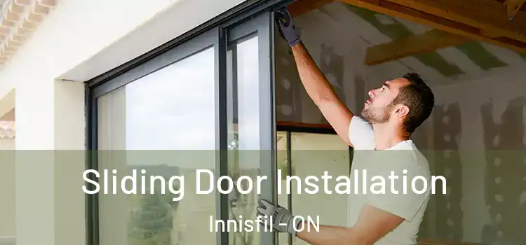 Sliding Door Installation Innisfil - ON