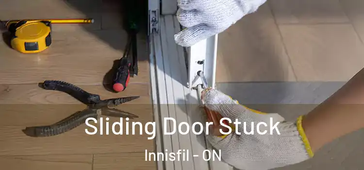 Sliding Door Stuck Innisfil - ON